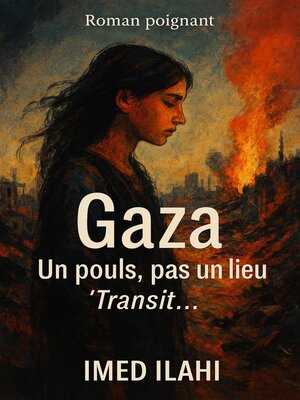 cover image of Gaza Un pouls, pas un lieu 'Transit...'